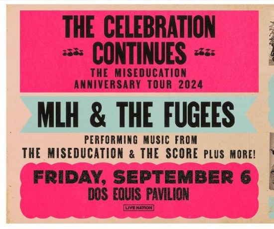 More Info for Ms. Lauryn Hill & The Fugees - The Celebration Continues